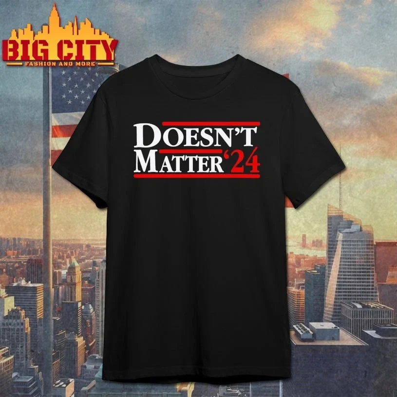 Doesn’t Matter 24 shirt Unisex T-shirt, Sweatshirt, Hoodie, Long Sleeve Tee - T-Shirt, Sweatshirt, Hoodie