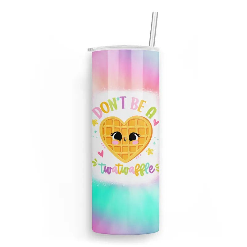 Don'T Be Twatwaffle Skinny Tumbler T-Shirts, Hoodie, Sweatshirt - T-Shirt, Sweatshirt, Hoodie