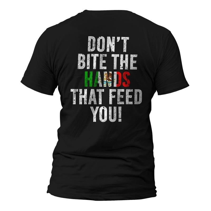 Don'T Bite Hands That Feed You Anti Immigration Human Rights Protest T-Shirts, Hoodie, Sweatshirt - T-Shirt, Sweatshirt, Hoodie