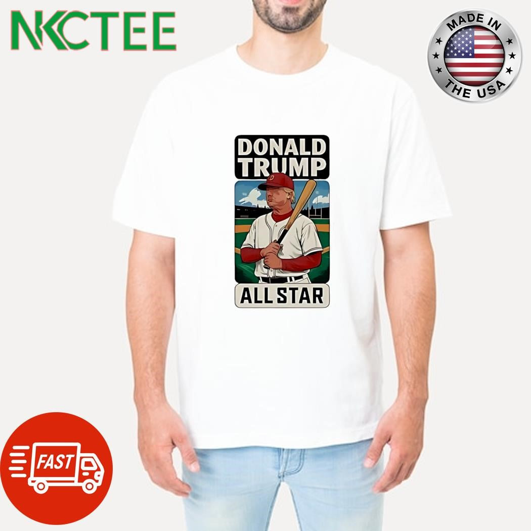 Donald Trump All Star Baseball shirt Unisex T-shirt, Sweatshirt, Hoodie, Long Sleeve Tee - T-Shirt, Sweatshirt, Hoodie