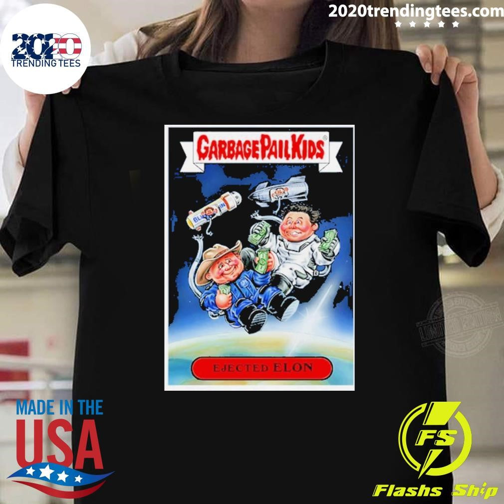 Donald Trump And Elon Musk Garbage Pail Kids Ejected Elon Shirt Unisex T-shirt, Sweatshirt, Hoodie, Long Sleeve Tee - T-Shirt, Sweatshirt, Hoodie