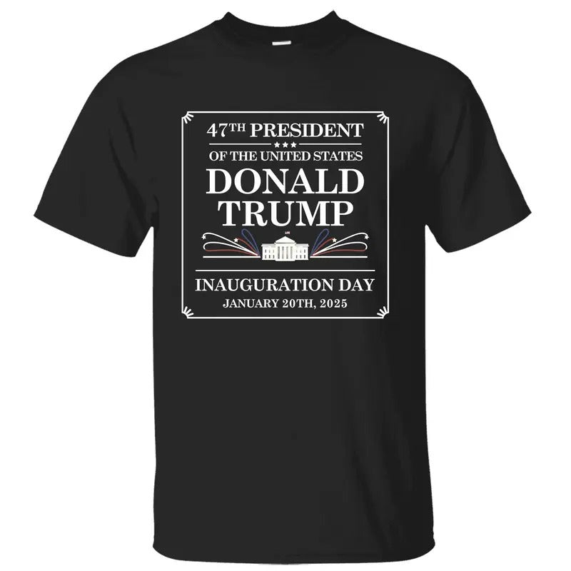 Donald Trump Inauguration 2025 47th US President Trump Vance 2025 Inauguration Memorabilia Printed Classic Cotton T-Shirts, Hoodie, Sweatshirt - T-Shirt, Sweatshirt, Hoodie