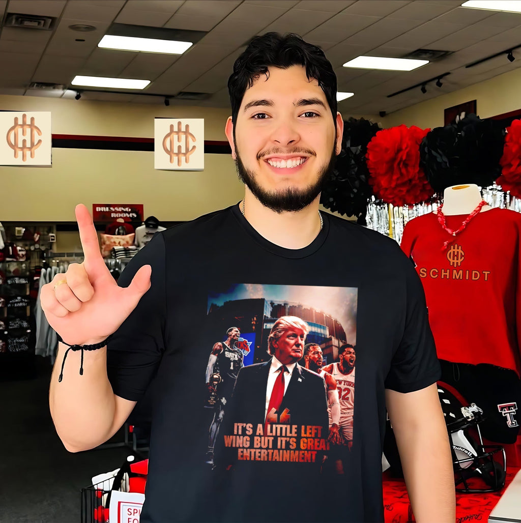 Donald Trump Its a little left wing but its great entertainment Knicks vs Spurs shirt Unisex T-shirt, Sweatshirt, Hoodie, Long Sleeve Tee - T-Shirt, Sweatshirt, Hoodie