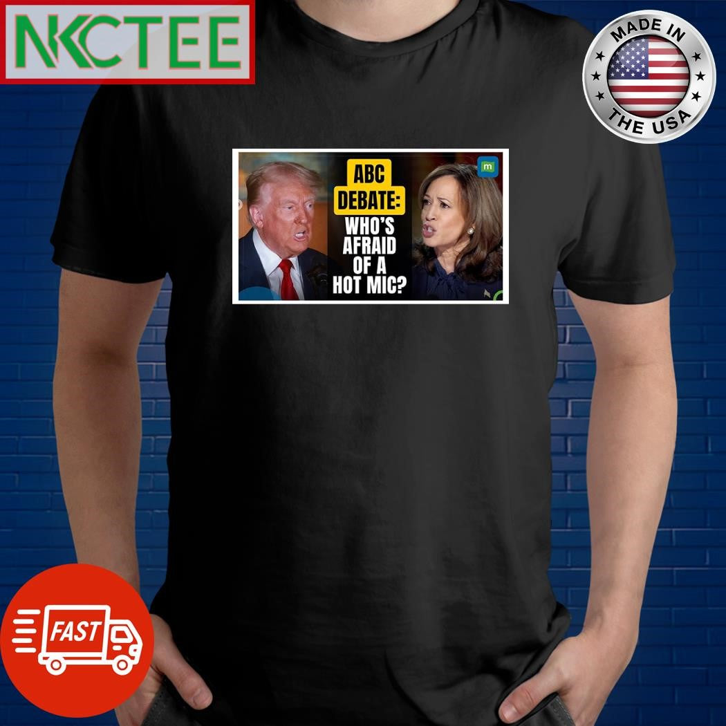 Donald Trump Kamala Harris who’s afraid of a hot microphone shirt Unisex T-shirt, Sweatshirt, Hoodie, Long Sleeve Tee - T-Shirt, Sweatshirt, Hoodie
