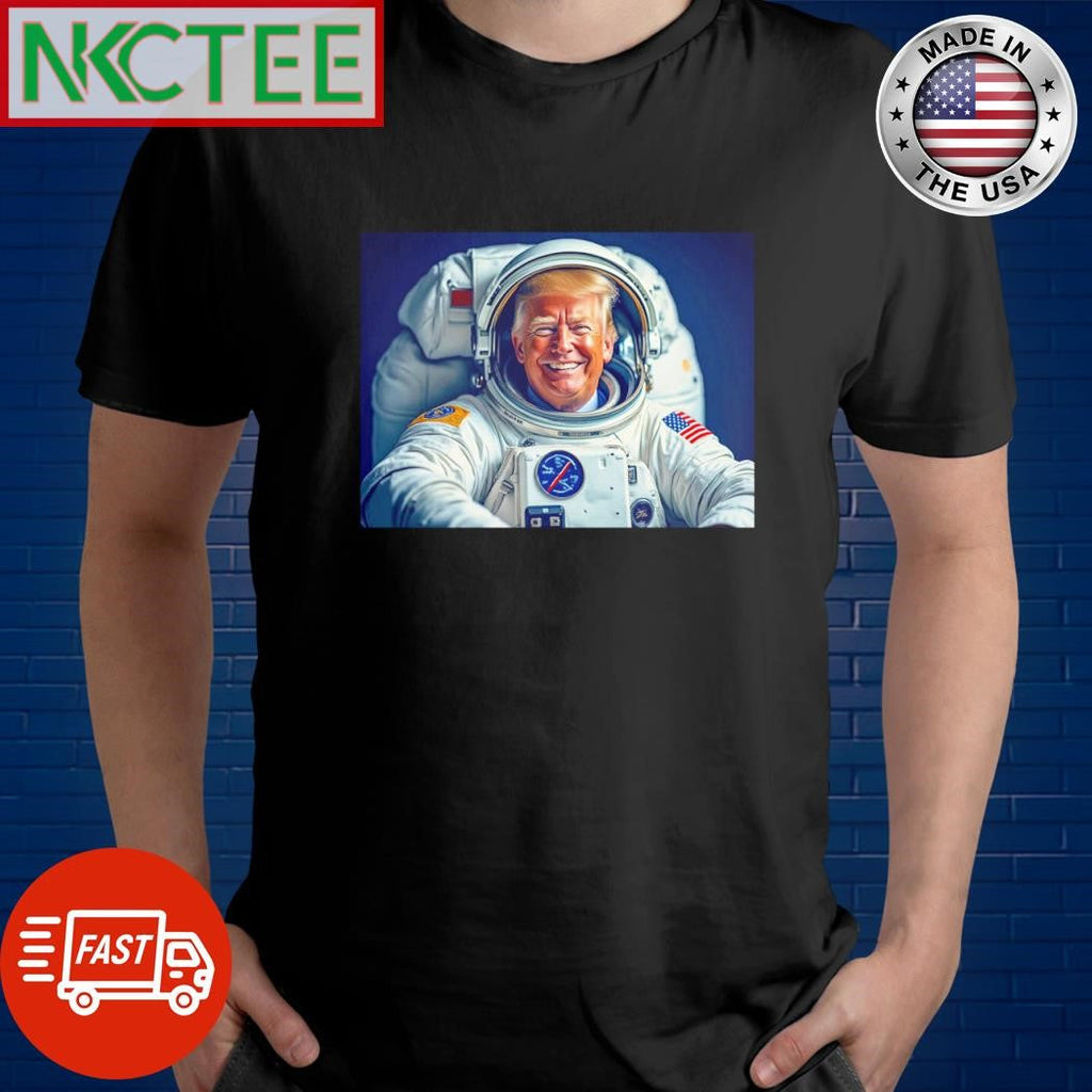 Donald Trump astronaut shirt Unisex T-shirt, Sweatshirt, Hoodie, Long Sleeve Tee - T-Shirt, Sweatshirt, Hoodie