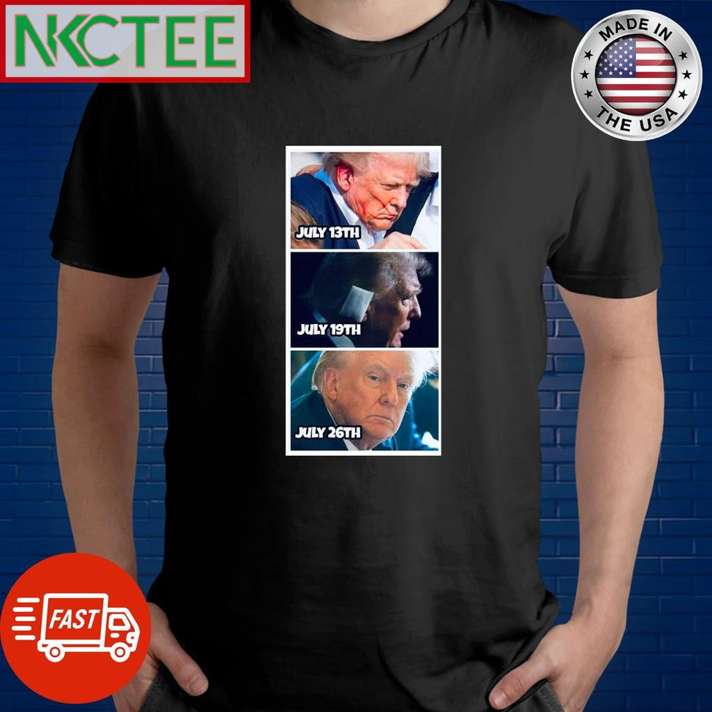 Donald Trump ear July 13th July 19th July 26th shirt Unisex T-shirt, Sweatshirt, Hoodie, Long Sleeve Tee - T-Shirt, Sweatshirt, Hoodie