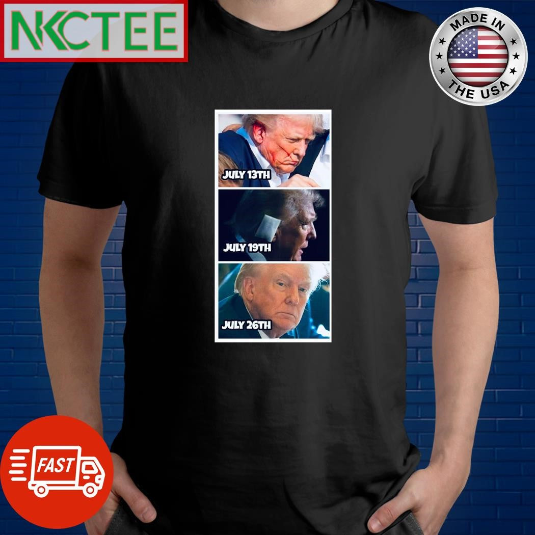 Donald Trump ear July 13th July 19th July 26th shirt Unisex T-shirt, Sweatshirt, Hoodie, Long Sleeve Tee - T-Shirt, Sweatshirt, Hoodie