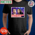 Donald Trump refuses debate Kamala Harris shirt Unisex T-shirt, Sweatshirt, Hoodie, Long Sleeve Tee - T-Shirt, Sweatshirt, Hoodie