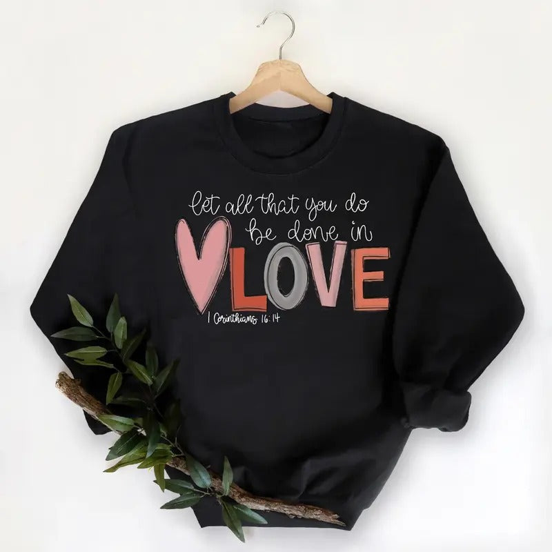 Done Love Shirt Shirt Christian Shirt Woman Teacher Shirts Christian Valentine Shirt Jesus Religious Shirt Hodie T-Shirts, Hoodie, Sweatshirt - T-Shirt, Sweatshirt, Hoodie