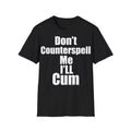 Dont Counter Softstyle T-Shirts, Hoodie, Sweatshirt - T-Shirt, Sweatshirt, Hoodie