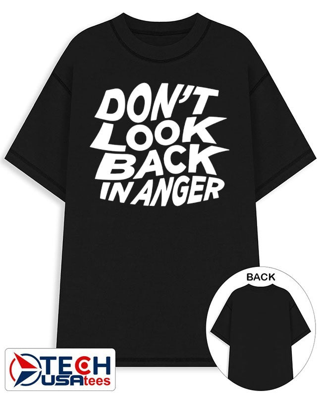 Dont look back in anger shirt Unisex T-shirt, Sweatshirt, Hoodie, Long Sleeve Tee - T-Shirt, Sweatshirt, Hoodie