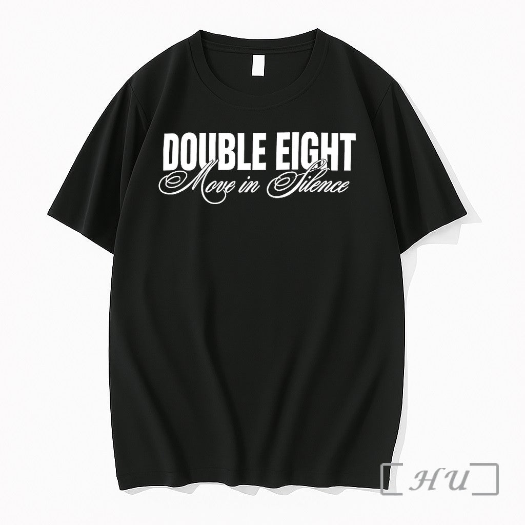 Double Eight Move In Silence Tshirts Sweater Hoodie Jpg Unisex T-shirt, Sweatshirt, Hoodie, Long Sleeve Tee - T-Shirt, Sweatshirt, Hoodie