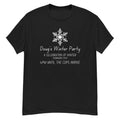 Doug'S Winter Party Classic Celebration Winter February 15th Shirt 4PM Until Cops Arrive Shirt Perfect T-Shirts, Hoodie, Sweatshirt - T-Shirt, Sweatshirt, Hoodie