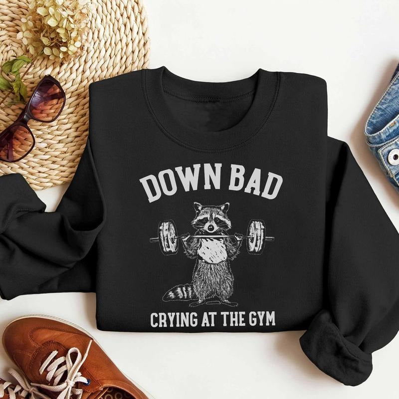 Down Bad Crying Gym Racoon Meme Funny Workout Gym Weightlifting Down Bad Crying Girlfriend T-Shirts, Hoodie, Sweatshirt - T-Shirt, Sweatshirt, Hoodie