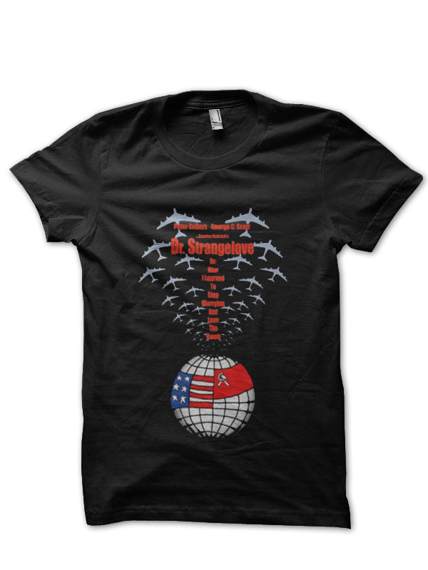 Dr. Strangelove Style003 T-Shirts, Hoodie, Sweatshirt - T-Shirt, Sweatshirt, Hoodie