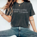 Dragon Bookish Book Lover Fantasy Book Reader Probably Reading About Dragons T-Shirts, Hoodie, Sweatshirt - T-Shirt, Sweatshirt, Hoodie