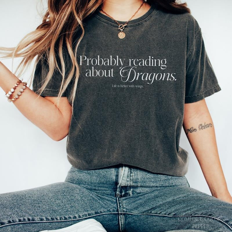 Dragon Bookish Book Lover Fantasy Book Reader Probably Reading About Dragons T-Shirts, Hoodie, Sweatshirt - T-Shirt, Sweatshirt, Hoodie