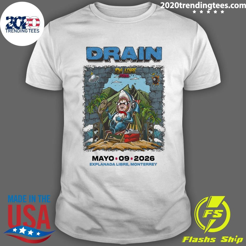 Drain Monterrey Mexico Tour On May 9 2026 Shirt Unisex T-shirt, Sweatshirt, Hoodie, Long Sleeve Tee - T-Shirt, Sweatshirt, Hoodie