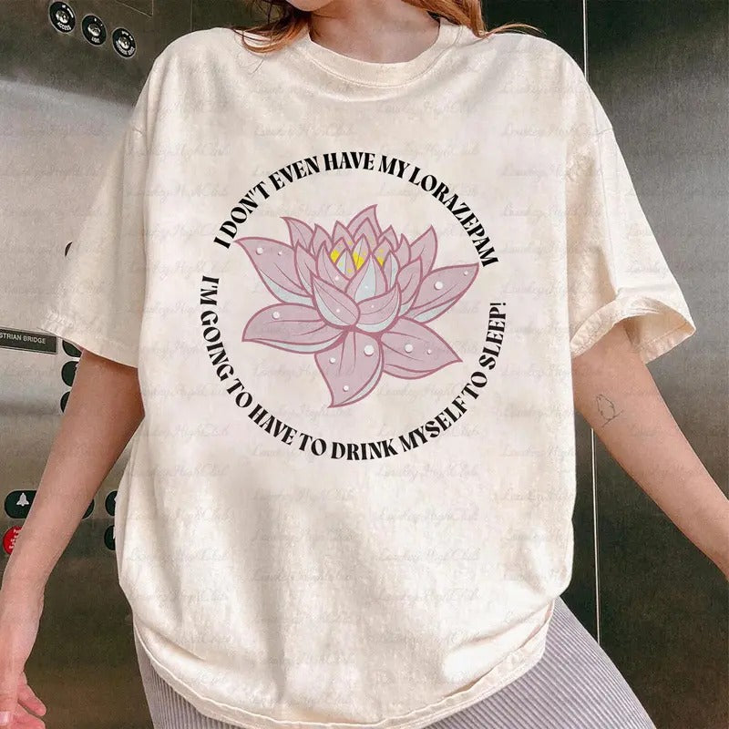 Drink Myself Sleep Lotus Shirt Has Anyone Seen Piper Noooooo Tsunami Buddhism Viral Pop Culture Mom Dad TV Show Fan Shirt T-Shirts, Hoodie, Sweatshirt - T-Shirt, Sweatshirt, Hoodie