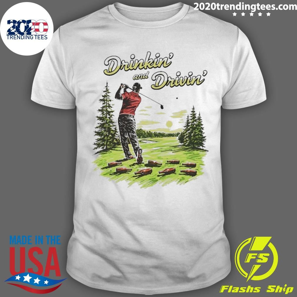 Drinkin And Drivin Golf Graphic Shirt Unisex T-shirt, Sweatshirt, Hoodie, Long Sleeve Tee - T-Shirt, Sweatshirt, Hoodie