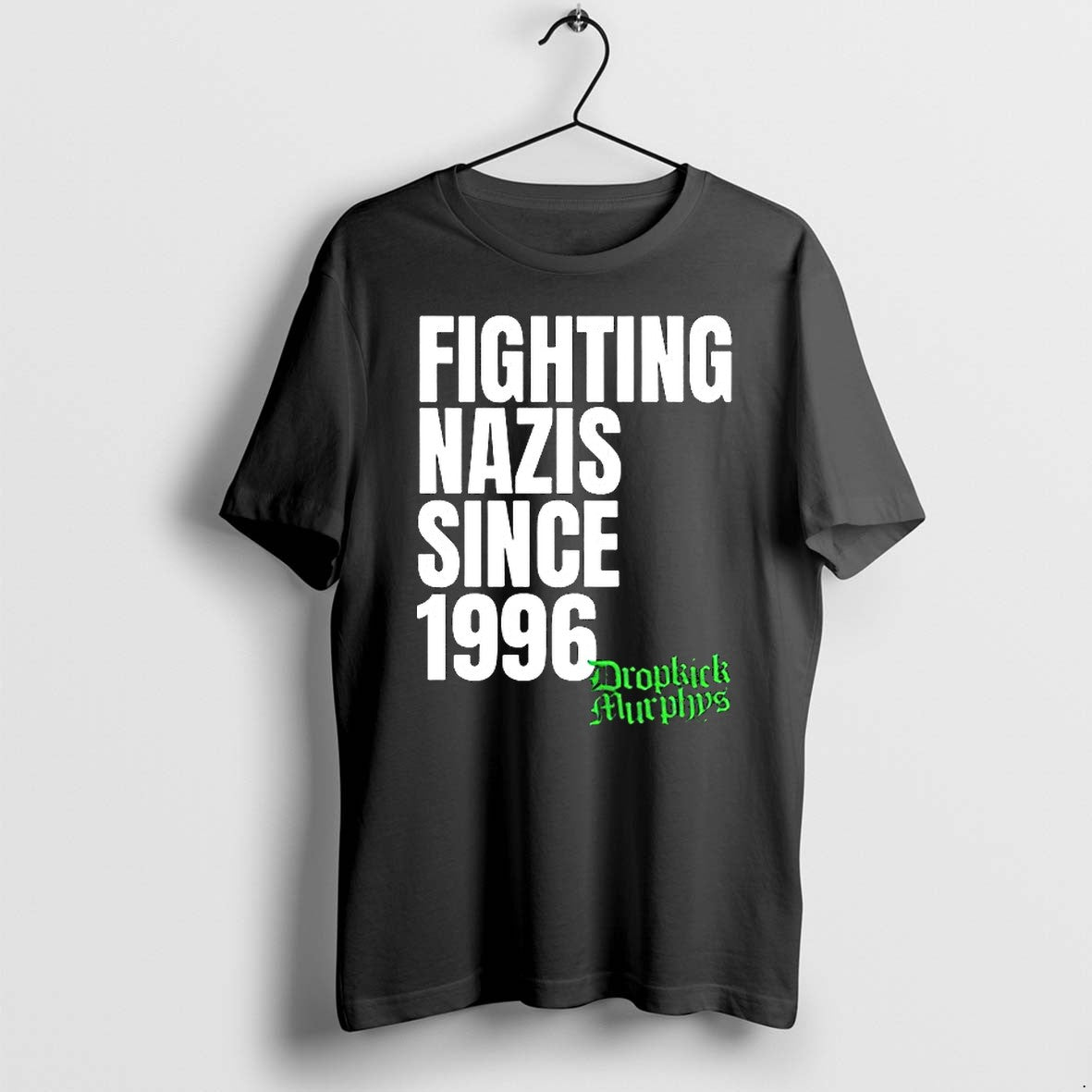 Dropkick Murphys Fighting Nazis Since 1996 Tshirts Sweater Hoodie Jpg Unisex T-shirt, Sweatshirt, Hoodie, Long Sleeve Tee - T-Shirt, Sweatshirt, Hoodie