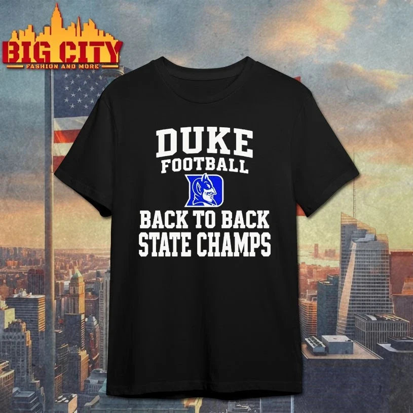 Duke Football Back To Back State 2025 Champs shirt Unisex T-shirt, Sweatshirt, Hoodie, Long Sleeve Tee - T-Shirt, Sweatshirt, Hoodie