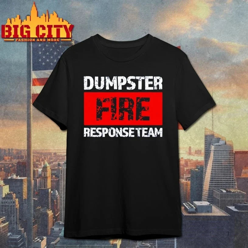 Official Dumpster Fire Response Team shirt Unisex T-shirt, Sweatshirt, Hoodie, Long Sleeve Tee - T-Shirt, Sweatshirt, Hoodie