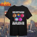 Dungeons And Dragons When Someone Attacks One Party Member We All Roll For Initiative Shirt - T-Shirt, Sweatshirt, Hoodie