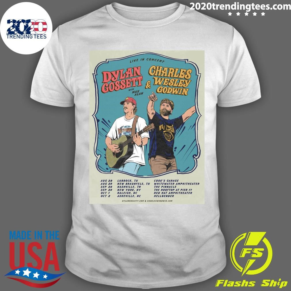 Dylan Gossett & Charles Wesley Godwin Announce 2026 Co-Headline North American Tour This Fall Shirt - T-Shirt, Sweatshirt, Hoodie