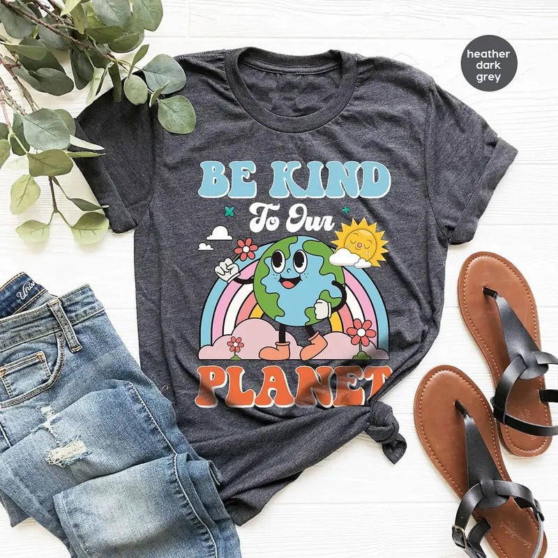 Earth Day Shirts Planet Be Kind Our Planet T-Shirts, Hoodie, Sweatshirt - T-Shirt, Sweatshirt, Hoodie