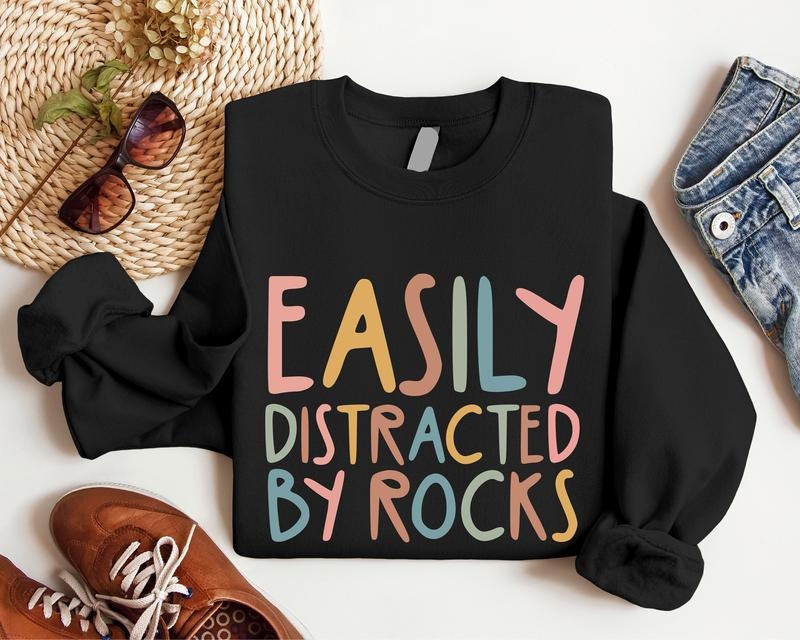 Easily Distracted Rocks Geology Teacher Geologist Geology Student Long Sleeve Science Teacher Rock Lovers T-Shirts, Hoodie, Sweatshirt - T-Shirt, Sweatshirt, Hoodie