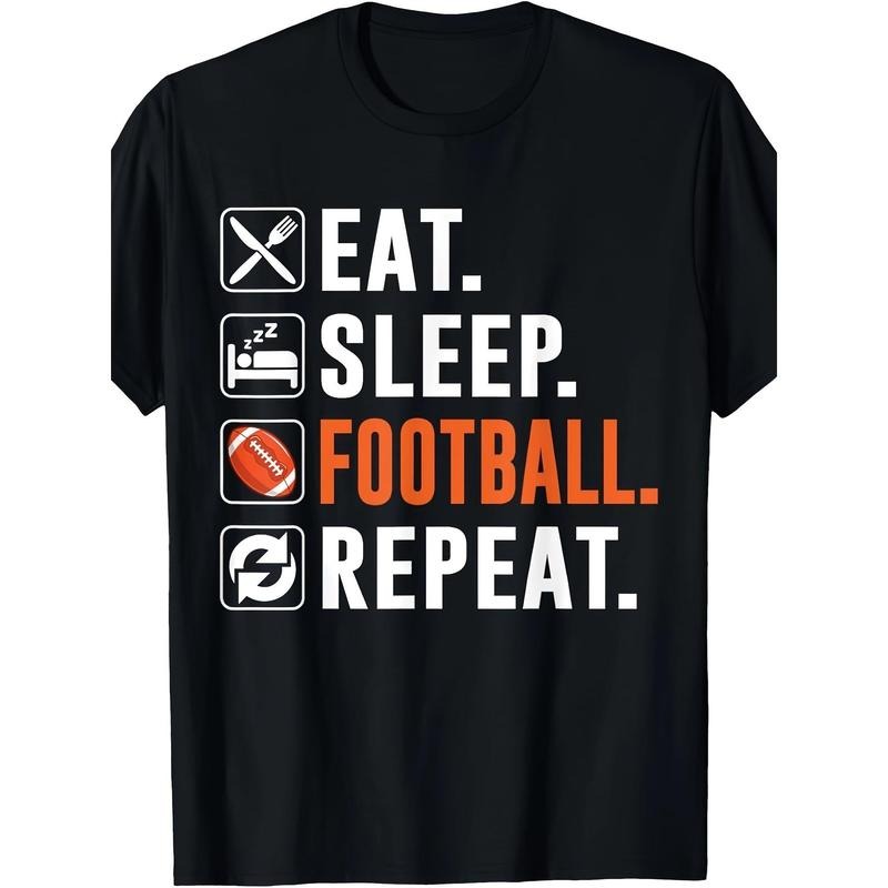 Eat Sleep Football Repeat 100% Cotton Casual Crew Neck Short Sleeve Regular Fit Slight Stretch Knit Fabric Made USA T-Shirts, Hoodie, Sweatshirt - T-Shirt, Sweatshirt, Hoodie
