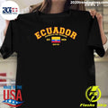 Ecuador Republica Del Ecuador Flag Est 1830 Shirt Unisex T-shirt, Sweatshirt, Hoodie, Long Sleeve Tee - T-Shirt, Sweatshirt, Hoodie
