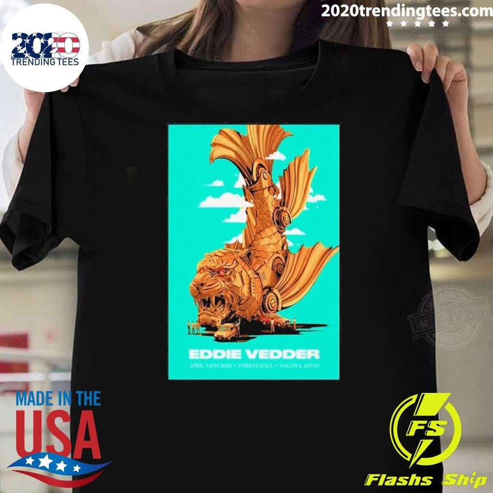 Eddie Vedder Nagoya Japan Venue At Forest Hall On April 14 2026 Golden Tiger Fish Art Shirt - T-Shirt, Sweatshirt, Hoodie