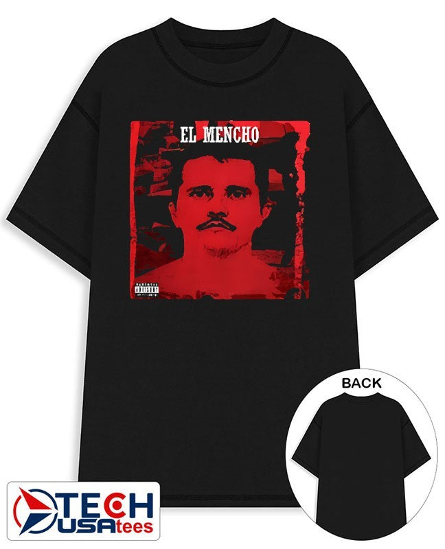 El Mencho shirt Unisex T-shirt, Sweatshirt, Hoodie, Long Sleeve Tee - T-Shirt, Sweatshirt, Hoodie