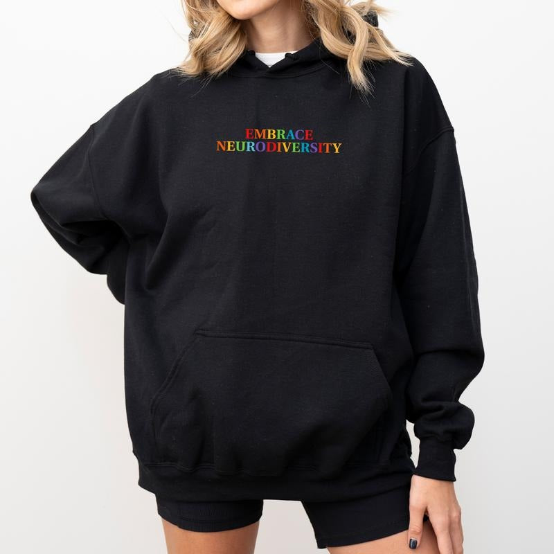 Embrace Neurodiversity Positive Mental Health Motivation Inspiration Tops Long Sleeve Womenswear T-Shirts, Hoodie, Sweatshirt - T-Shirt, Sweatshirt, Hoodie