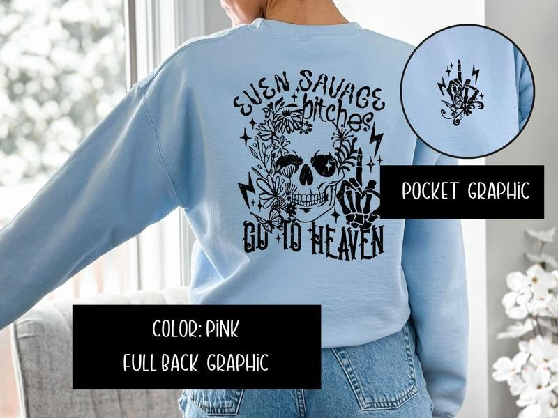 Even Savage Go Heaven & Top T-Shirts, Hoodie, Sweatshirt - T-Shirt, Sweatshirt, Hoodie