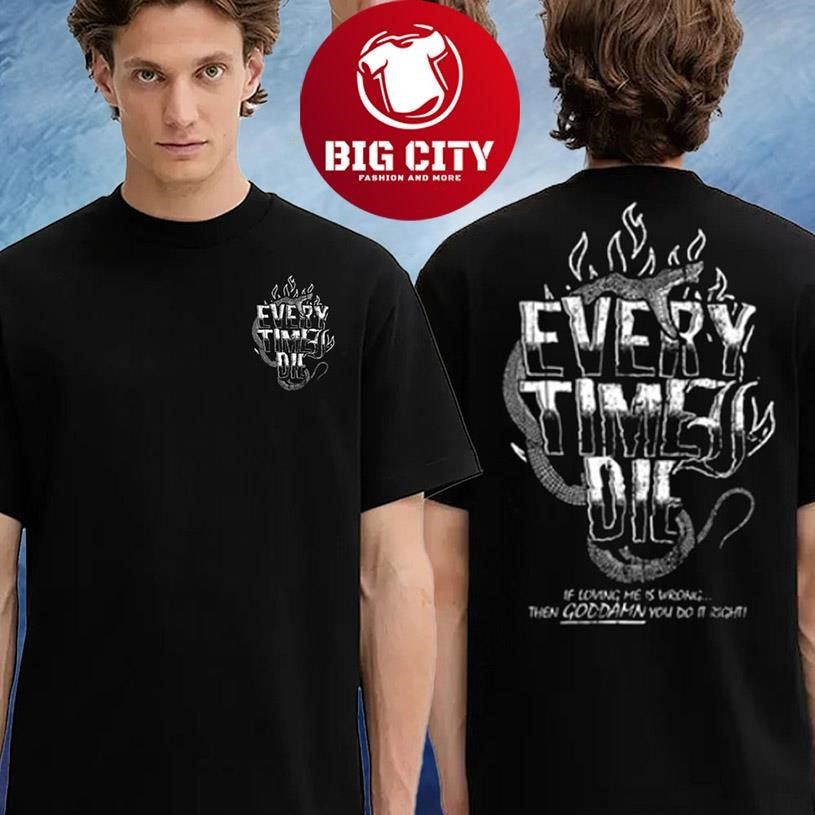 Every Time I Die Etid You Do It Right Two Sided Shirt Unisex T-shirt, Sweatshirt, Hoodie, Long Sleeve Tee - T-Shirt, Sweatshirt, Hoodie