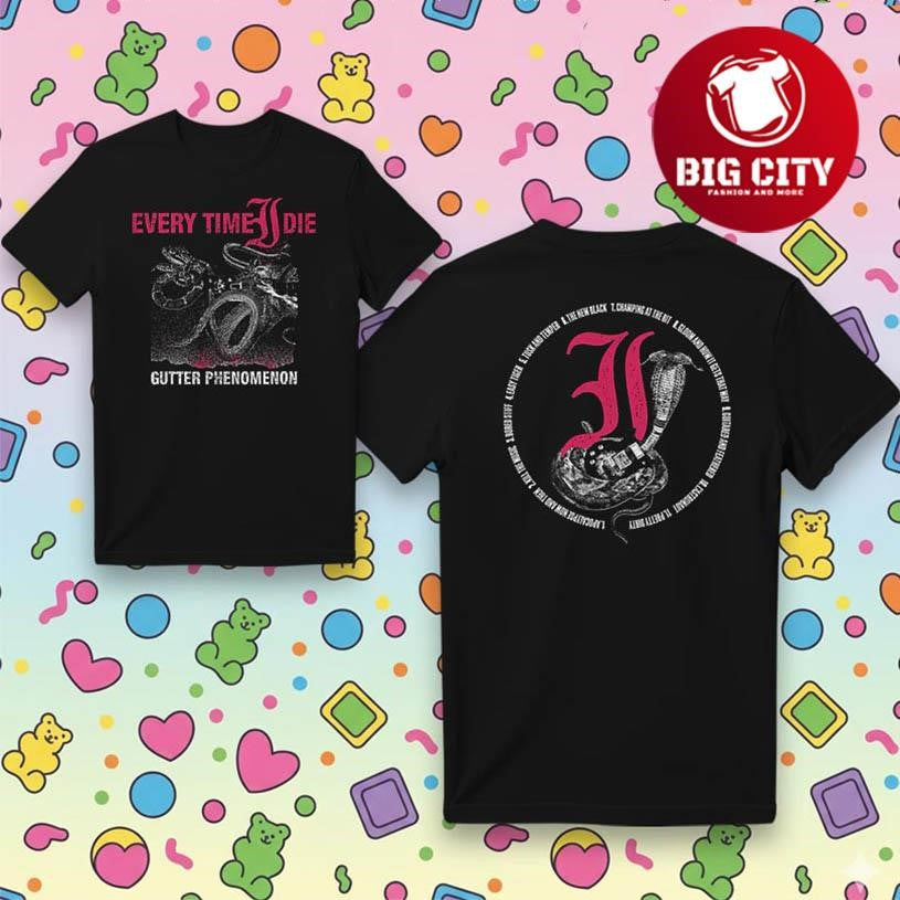 Every Time I Die Gutter Phenomenon Two Sided Shirt Unisex T-shirt, Sweatshirt, Hoodie, Long Sleeve Tee - T-Shirt, Sweatshirt, Hoodie
