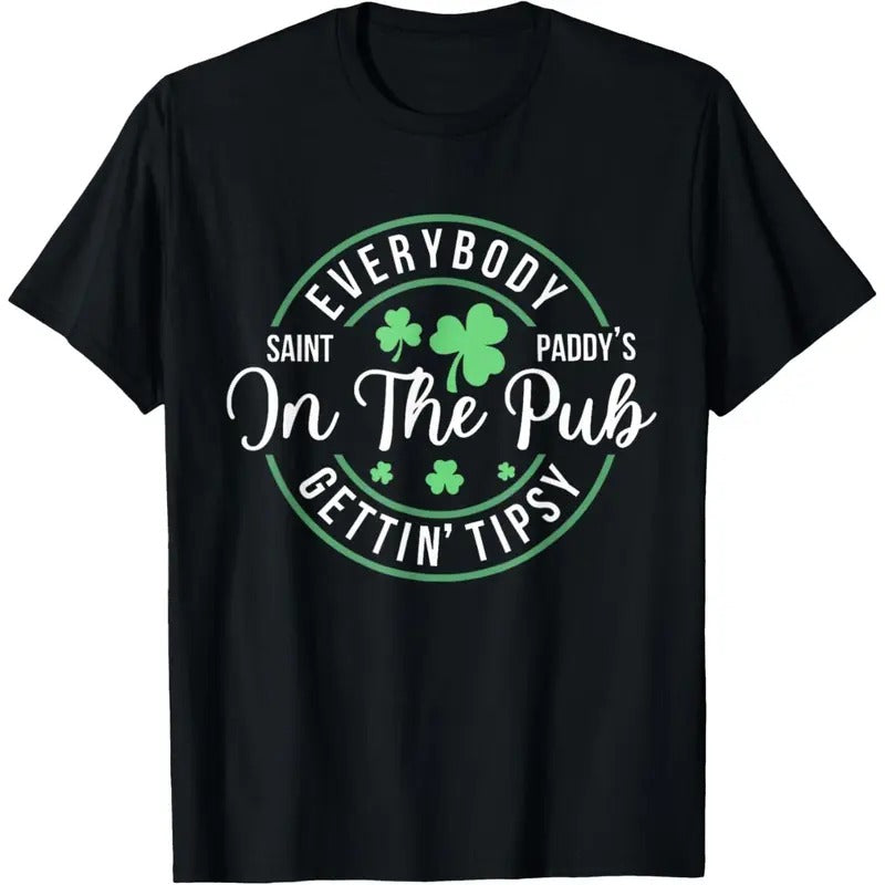 Everybody Pub Getting Tipsy Funny St Patrick'S Day Made USA T-Shirts, Hoodie, Sweatshirt - T-Shirt, Sweatshirt, Hoodie