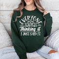 Everyone Was Thinking I Just Say Funny Mother Shirt Mom Be Funny Shirt Sarcastic T-Shirts, Hoodie, Sweatshirt - T-Shirt, Sweatshirt, Hoodie