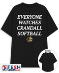 Everyone watches Crandall Softball shirt Unisex T-shirt, Sweatshirt, Hoodie, Long Sleeve Tee - T-Shirt, Sweatshirt, Hoodie