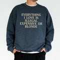 Everything I Love Is Illegal Expensive Blond Funny Him Funny Friend T-Shirts, Hoodie, Sweatshirt - T-Shirt, Sweatshirt, Hoodie