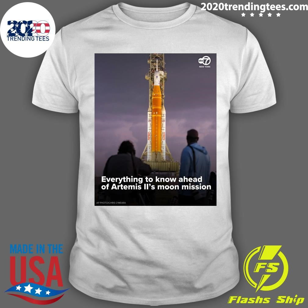 Everything To Know Ahead Of Artemis II Moon Mission Shirt Unisex T-shirt, Sweatshirt, Hoodie, Long Sleeve Tee - T-Shirt, Sweatshirt, Hoodie