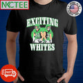 Exciting Whites T-Shirt Unisex T-shirt, Sweatshirt, Hoodie, Long Sleeve Tee - T-Shirt, Sweatshirt, Hoodie