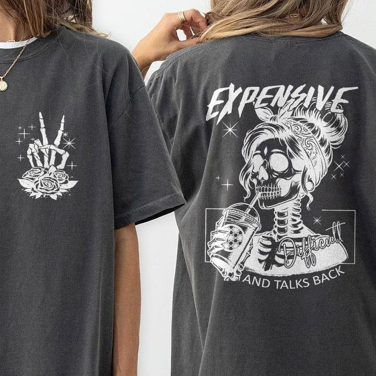 Expensive Difficult Talks Back Shirt Funny Mom Comfort Colors Shirt Woman Back Front Shirt Sarcastic Wife Shirt Mom Life Retro Mom Shirt Mama Top Casual Comfortable Breathable T-Shirts, Hoodie, Sweatshirt - T-Shirt, Sweatshirt, Hoodie
