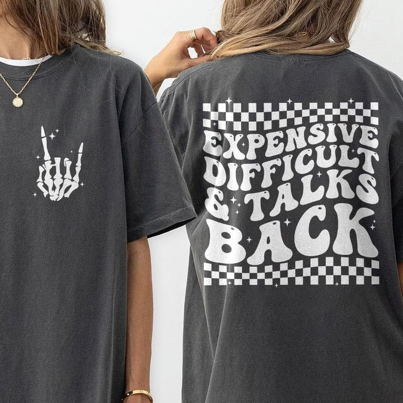 Expensive Difficult Talks Back Funny Mom Comfort Colors Shirt Mom Front Back Shirt Funny Shirt Sarcastic Wife Shirt Her Sarcastic Mom Funny Wife Mom Top Comfortable Womenswear Mama Casual T-Shirts, Hoodie, Sweatshirt - T-Shirt, Sweatshirt, Hoodie