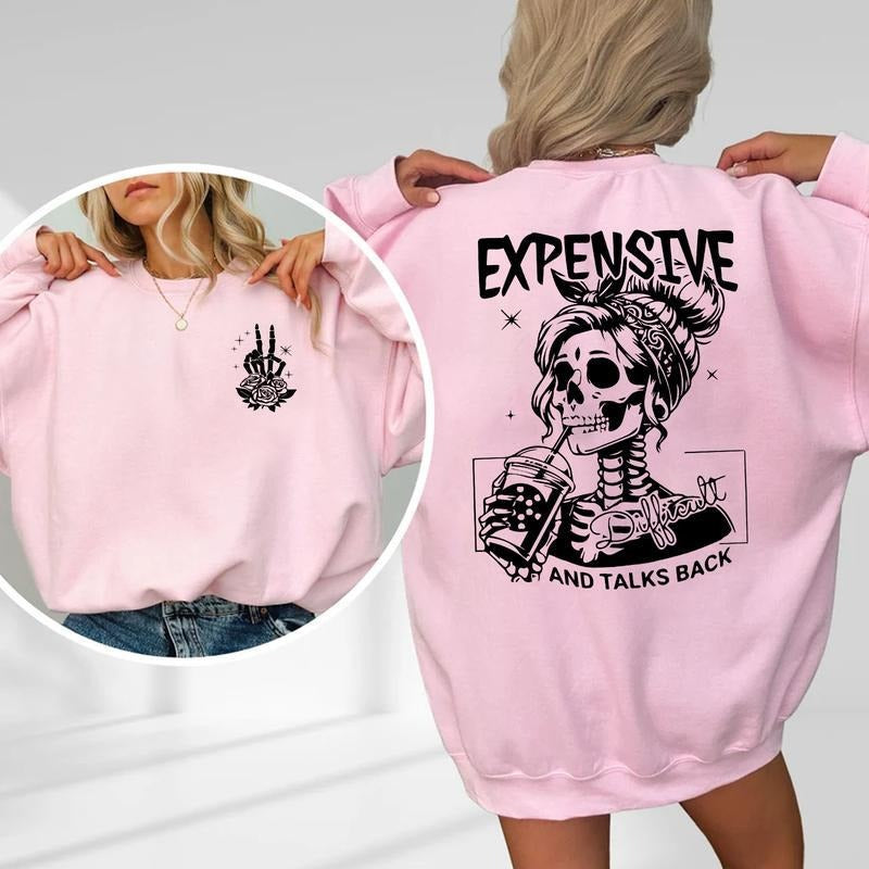 Expensive Difficult Talks Back Front Back Funny Shirt Sarcastic Wife Shirt Cotton Top Polyester Womenswear T-Shirts, Hoodie, Sweatshirt - T-Shirt, Sweatshirt, Hoodie