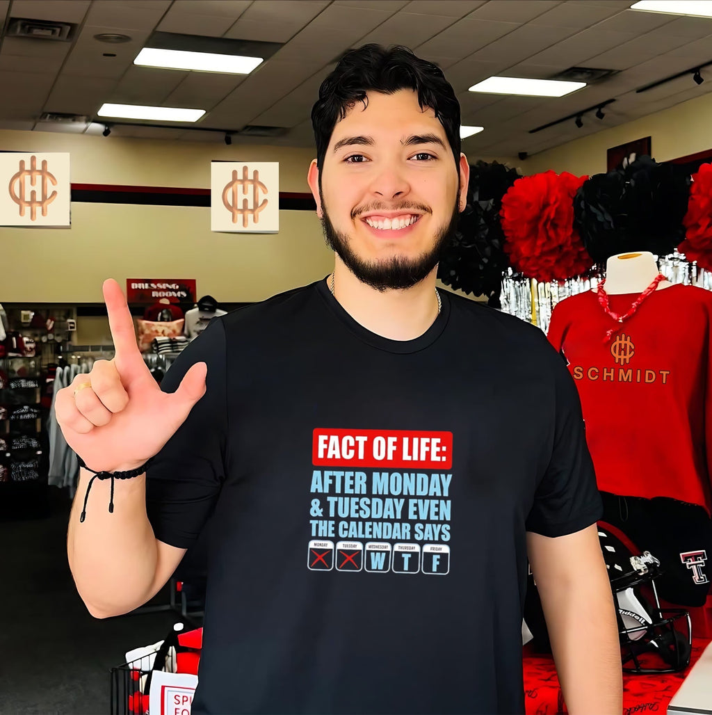Fact of life after monday and tuesday even the calendar says shirt Unisex T-shirt, Sweatshirt, Hoodie, Long Sleeve Tee - T-Shirt, Sweatshirt, Hoodie