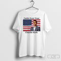 Faith Over Fear Charlie Kirk Unisex T-shirt, Sweatshirt, Hoodie, Long Sleeve Tee - T-Shirt, Sweatshirt, Hoodie